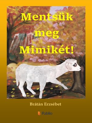cover image of Mentsük meg Miimikét!